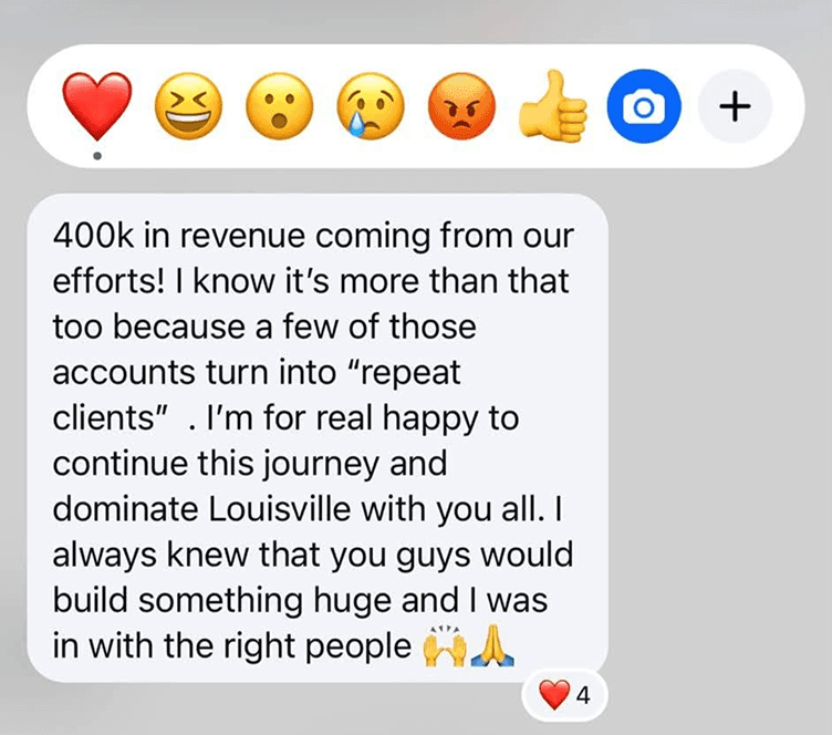 Client message about $400k in revenue and dominating Louisville